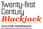 Twenty first century blackjack